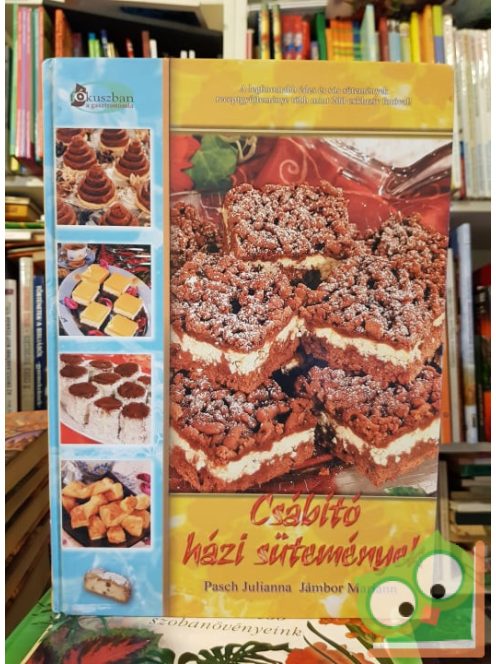 Pasch Julianna, Jámbor Mariann: Csábító ​házi sütemények