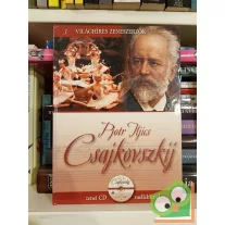   Alberto Szpunberg (szerk.): Pjotr Iljics Csajkovszkij (Világhíres zeneszerzők 3. CD-melléklettel)
