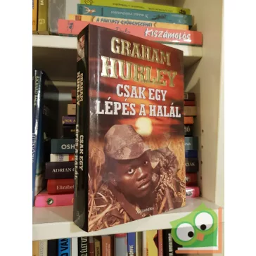 Graham Hurley: Csak egy lépés a halál