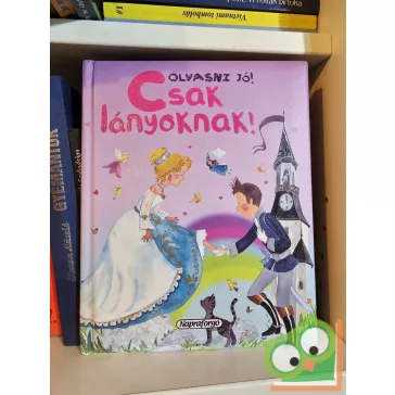 Csak lányoknak! (Olvasni jó!)