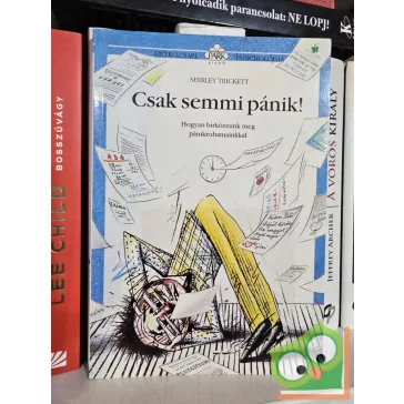   Shirley Trickett: Csak semmi pánik! (Hétköznapi pszichológia)