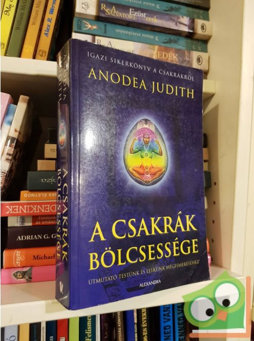 Anodea Judith: A csakrák bölcsessége (Ritka)