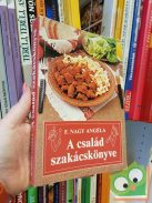 F. Nagy Angéla: A család szakácskönyve