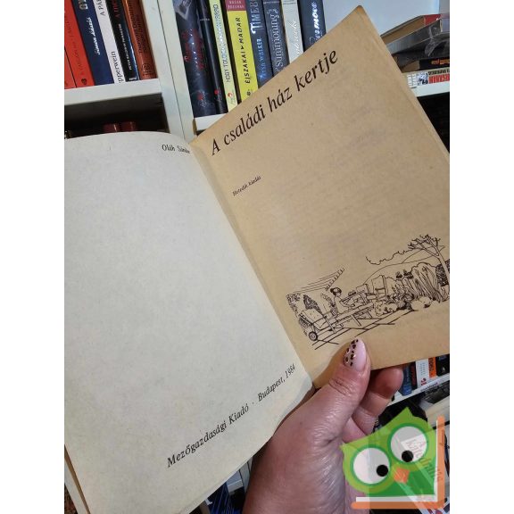 Oláh Sándor: A családi ház kertje