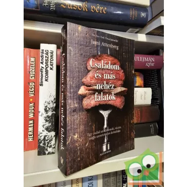 Jami Attenberg: Családom és más nehéz falatok