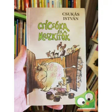 Csukás István: Csicsóka és a moszkitók