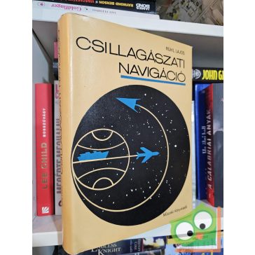 Rühl Lajos: Csillagászati navigáció (ritka)