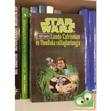   L. Neil Smith: Lando ​Calrissian és ThonBoka csillagbarlangja (Star Wars: Lando Calrissian kalandjai 3.)
