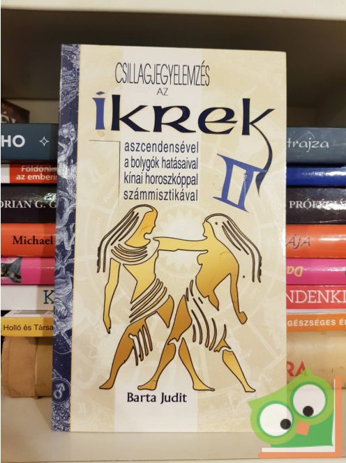 Barta Judit: Az Ikrek (Csillagjegyelemzés)
