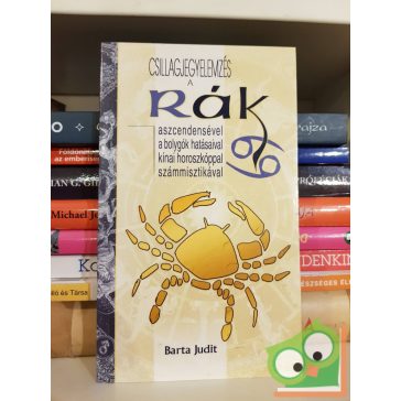 Barta Judit: A Rák (Csillagjegyelemzés)