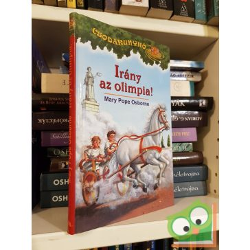 Mary Pope Osborne: Irány az olimpia (Csodakunyhó 16.)