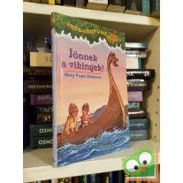   Mary Pope Osborne: Jönnek a vikingek! (Csodakunyhó 15.) (ritka)