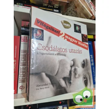   Alexander Tsiaras, Barry Werth: Csodálatos utazás a fogantatástól a születésig(Rika)