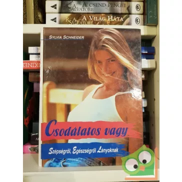 Sylvia Schneider: Csodálatos vagy