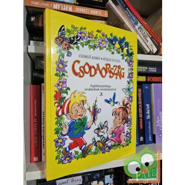   Csörgő Anikó, Füzesi Zsuzsa: Csodaország 3. (Csodaország 3.) (ritka)