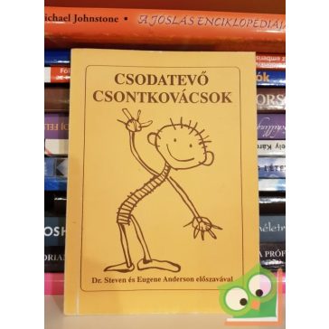 Borics Katalin, Kürti Gábor: Csodatevő csontkovácsok