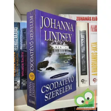   Johanna Lindsey: Csodatévő szerelem (A Malory család 4.) (ritka)