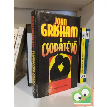 John Grisham: A csodatévő