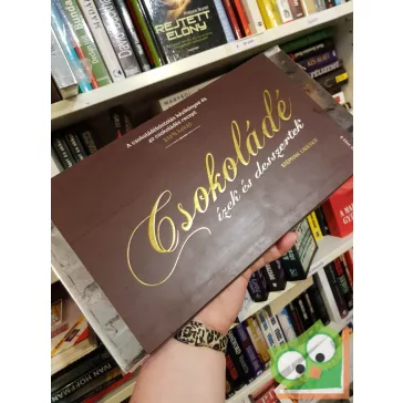   Stéphan Lagorce: Csokoládé - Ízek és desszertek (díszkötésben)