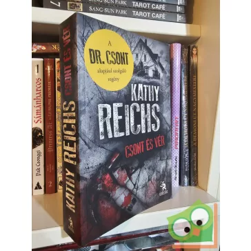 Kathy Reichs: Csont és vér (Temperance Brennan 1.)