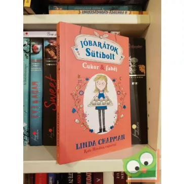 Linda Chapman: Cukor & fahéj (Jóbarátok Sütibolt 1.)