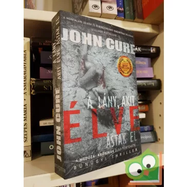   John Cure: A lány, akit élve ástak el (Medúza-krónikák 1.)
