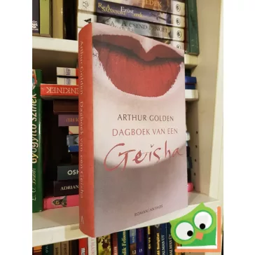 Arthur Golden: Dagboek van een Geisha