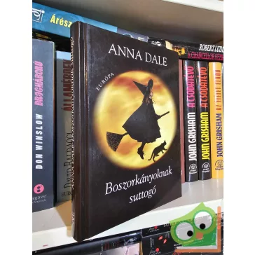 Anna Dale: Boszorkányoknak suttogó