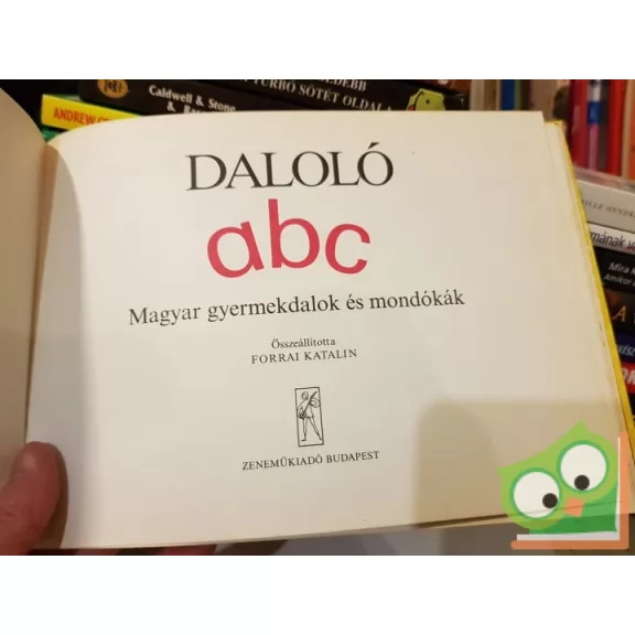 Forrai Katalin (szerk.): Daloló abc