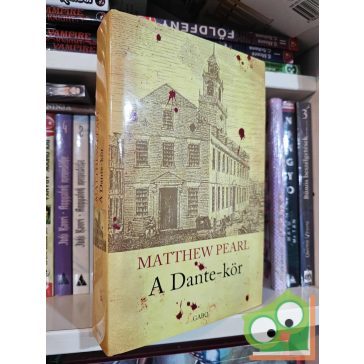 Matthew Pearl: A Dante-kör (A Dante-kör 1.)