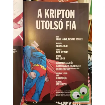   Geoff Johns , Richard Donner: Superman: A Kripton utolsó fia (DC COMICS 3.)