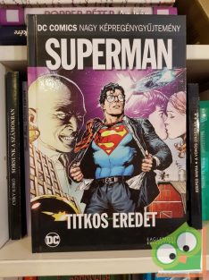   Geoff Johns: Superman: Titkos eredet (DC COMICS 31.) fóliás