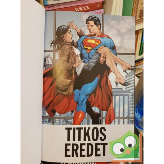 Geoff Johns: Superman: Titkos eredet (DC COMICS 31.) fóliás