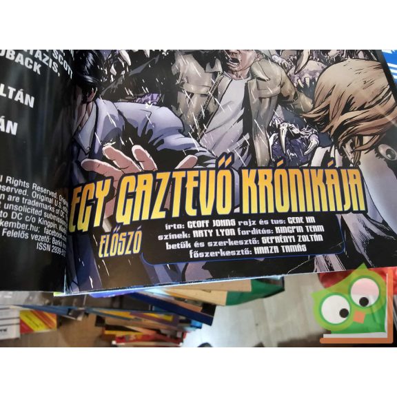 DC univerzum 7. Geoff Johns: Az Igazság Ligája: Egy gaztevő krónikája (2023. november)(ritka)