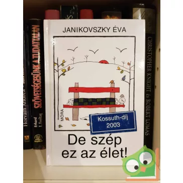 Janikovszky Éva: De szép ez az élet!