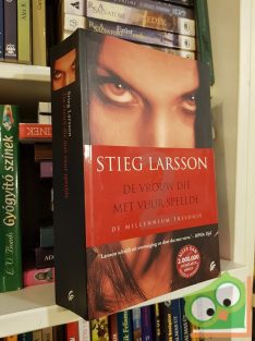 Stieg Larsson: De vrouw die met vuur speelde (Millennium #2)