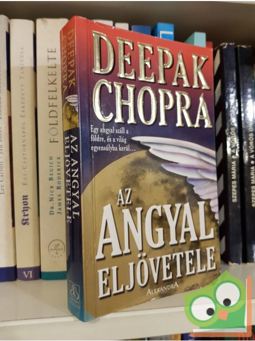 Deepak Chopra: Az angyal eljövetele