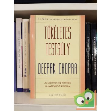 Deepak Chopra: Tökéletes testsúly (ritka)