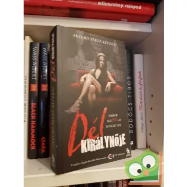 Arturo Pérez-Reverte: A Dél Királynője