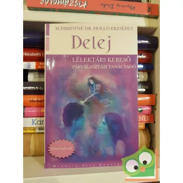   Schmidtné Holló Erzsébet: Delej - Lélektárs kereső (jós kártyával)