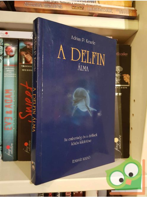 Adrian P. Kezele: A delfin álma