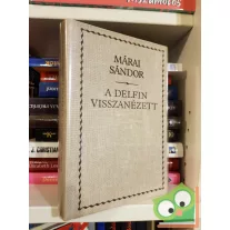 Márai Sándor: A delfin visszanézett