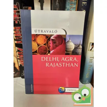 Melissa Shales: Delhi, Agra, Rajasthan (Útravaló)