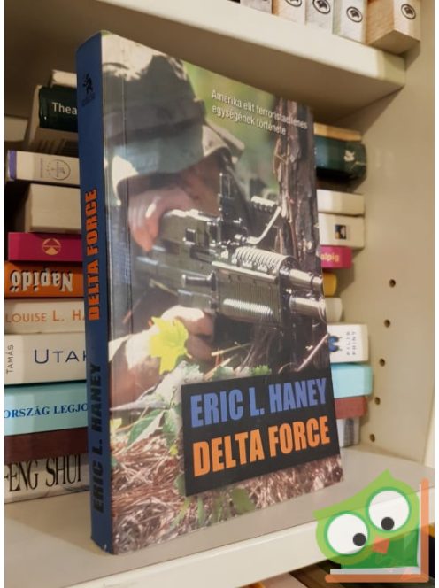 Eric L. Haney: Delta Force (Ritka)