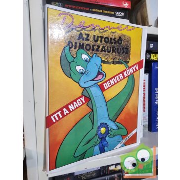 Denver, az utolsó dinoszaurusz