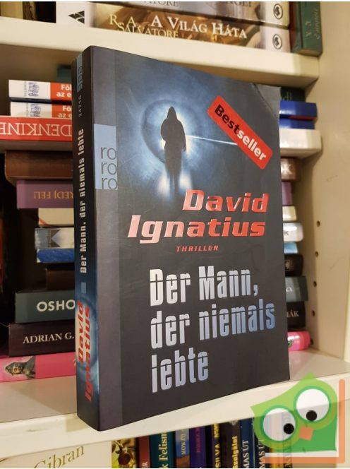 David Ignatius: Der Mann, der niemals lebte