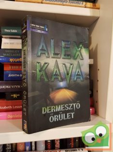 Alex Kava: Dermesztő őrület (Maggie O'Dell 4.)