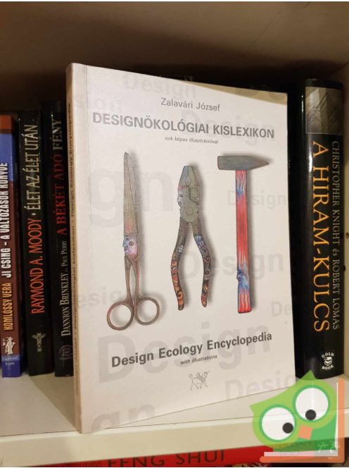 Zalavári József: Designökológiai kislexikon / Design Ecology Encyclopedia