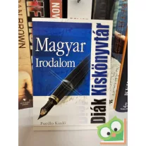 Gerencsér Ferenc: Magyar irodalom (Diák Kiskönyvtár)