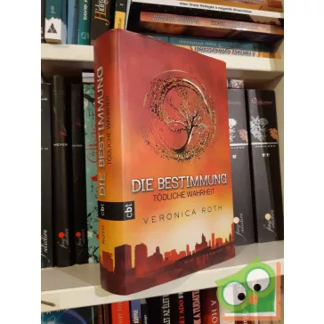 Veronica Roth: Die Bestimmung (Die Bestimmung Bd.1)